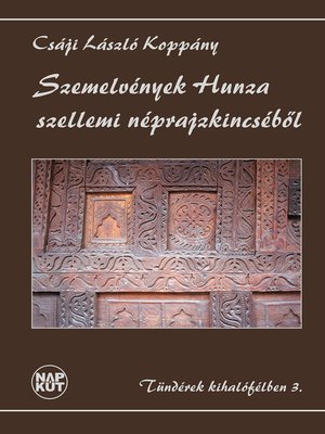 cover image of Szemelvények Hunza szellemi néprajzkincséből